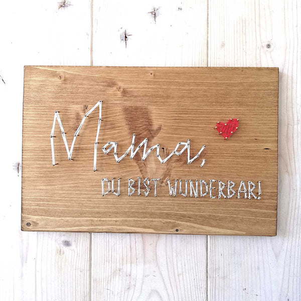 Fadenbild "Mama du bist wunderbar"