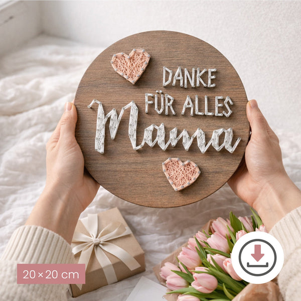 Fadenbild - Fadenbild Vorlage „Danke für alles Mama" (digital, PDF)